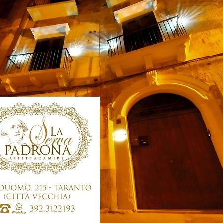 La Serva Padrona Taranto Exterior foto