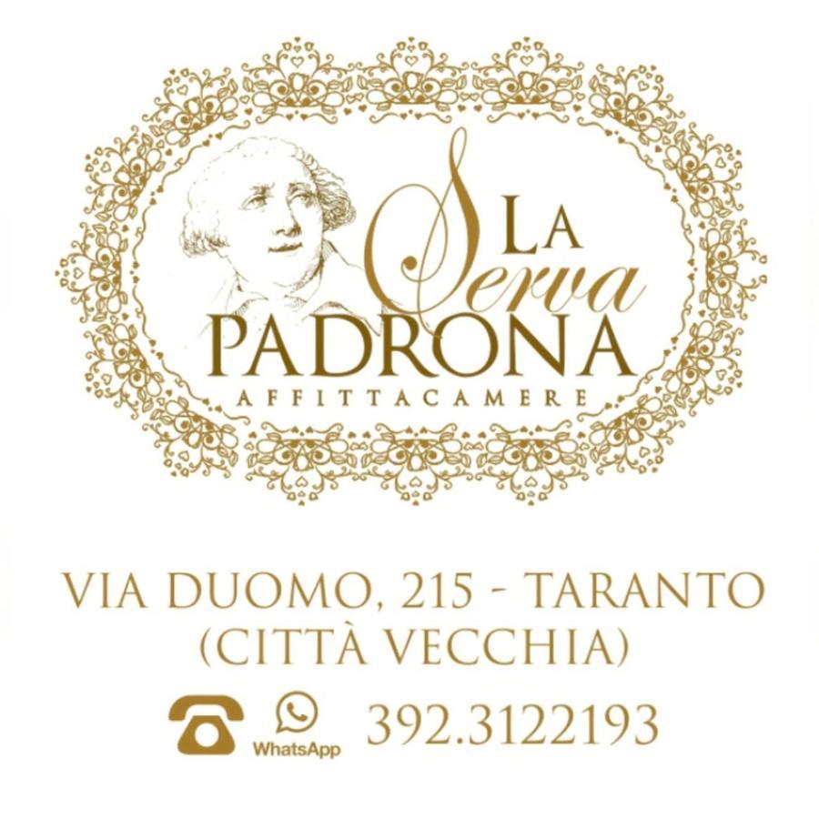 La Serva Padrona Taranto Exterior foto